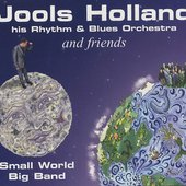 Jools Holland And Friends - Small World Big Band