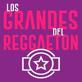 Los Grandes Del Reggaeton