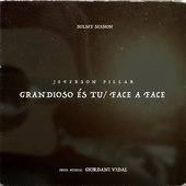 Grandioso És Tu / Face a Face - Single