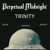 Trinity (Songs of Pain, Sorrow & Angst)