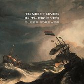 Tombstones In Their Eyes - Sleep Forever album cover