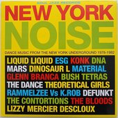 New York Noise – Dance Music From The New York Underground 1978-82