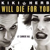 Kiki & Herb Will Die For You