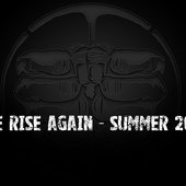 We Rise Again - Summer 2014