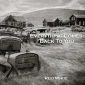 Everything Comes Back To You