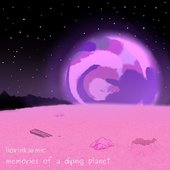 memories of a dying planet