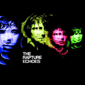 The Rapture - Echoes (High Quality PNG)