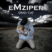EMZIPER - Dead Cat