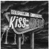 Kiss or Kicks