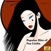Popular Hits of Fan Linlin: Vol. 2 (Fan Linlin Jing Xuan Er)