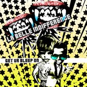 La belle indifference - Get Ur Bleep On