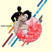 \"Dont Stop to Look\" by Pow Wow!