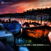 Lifeline: The Essential Jai Uttal and Ben Leinbach Collection