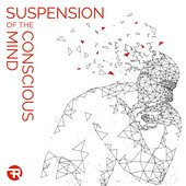 Suspension of the Conscious Mind