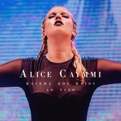 Alice Caymmi - Rainha dos Raios (Ao Vivo).jpg