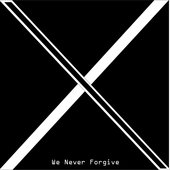 We Never Forgive