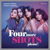 Four More Shots Please! (Music from the Amazon Original Series)