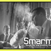 Smarmy-Songs for the Smoking Room
