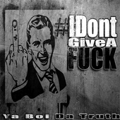 #IDontGiveAFuck