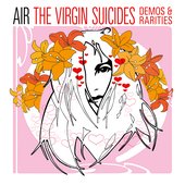 The Virgin Suicides Demos & Rarities