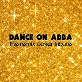 Dance On Abba - The Remix Cover Tribute