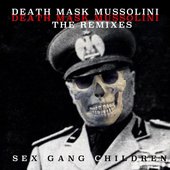 Death Mask Mussolini (The Remixes)