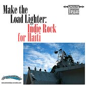 Make The Load Lighter: Indie Rock For Haiti