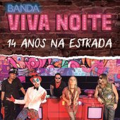 14 Anos na Estrada (Ao Vivo)