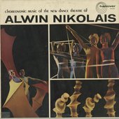 Choreosonic Music of the New dance Theatre of Alwin Nikolais