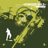 Stressed Vol. 3