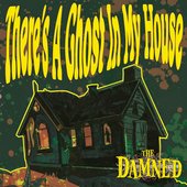 There’s a Ghost in My House