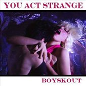 You Act Strange - Single