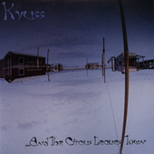 Kyuss - ...And The Circus Leaves Town.png