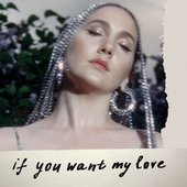 If You Want My Love - Single