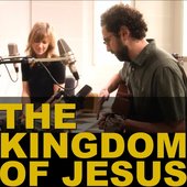 The Kingdom of Jesus