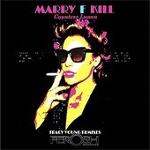 Marry F Kill (Tracy Young Remixes)