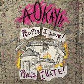 People I Love! Places I Hate!