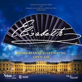 Elisabeth: Konzertante Aufführung (Open Air Live)