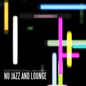 Electronic Chill, Vol. 2: Nu Jazz and Lounge