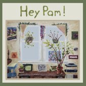 Hey Pam!