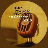 Down The Road Wherever In Concert 2019 (Oberhausen, 2019-Jul-1)