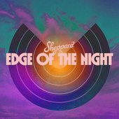 sheppard - Edge Of The Night.jpg