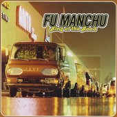 Fu Manchu - "King Of The Road"