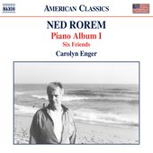 Rorem: Piano Album I & Six Friends