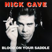 Blood On Your Saddle
