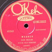 Bob Skiles Four Old Timers Wagner Okeh Electric 45243 N- & E--crop.jpg