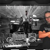 No Fallback Plan