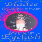 Love Is A State / Eyelash