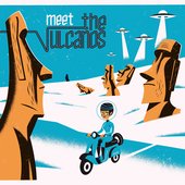 Meet The Vulcanos