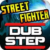 Street Fighter (Dubstep Remix)